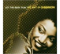 Shannon - Let The Music Play: Best Of