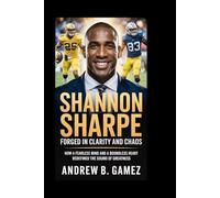 SHANNON SHARPE: Forged in Clarity and Chaos: How a Fearless Mind and a Boundless Heart Redefined the Sound of Greatness