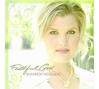 Shannon Wexelberg - Faithful God