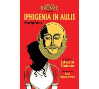 Shanower, Eric - Iphigenia In Aulis, The Age of Bronze Edition