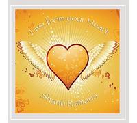 Shanti Ramana - Live from Your Heart