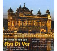 SHANTI SHANTI KAUR KHALSA - Gateway to the Soul: Asa Di Var