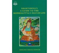 Shantideva s A Guide to the Bodhisattva s Way of Life