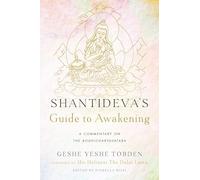 Shantideva's Guide to Awakening: A Commentary on the Bodhicharyavatara
