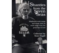 Shanties from the Seven Seas: Shipboard Work-So. Hugill