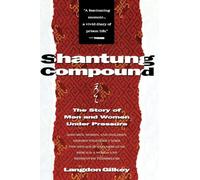Shantung Compound: The Story of Men and Women Under Pressure