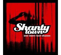 Shanty Town - Shanty Town - One More Last Chance