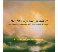 Shantychor Blänke - Es ist die See,die uns verbindet