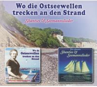 Shantys und Seemannslieder - Wo die Ostseewellen Trecken An Den Strand