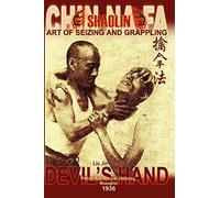 Shaolin Chin Na Fa: Art Of Seizing And Grappling. Instructor'S Manual For Police Academy Of Zhejiang Province (Shanghai, 1936)