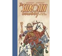 Shaolin Cowboy: Cruel to Be Kin – Dark Horse Comics