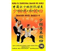Shaolin Nivel Básico 4 (Enciclopedia Shaolin Kung Fu es)