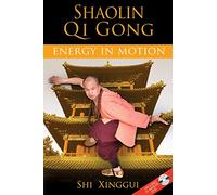 Shaolin Qi Gong – Energy in Motion – Destiny Books