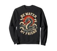 Shaolin Spirit Be Water my Friend Martial Arts Chinese Sweatshirt