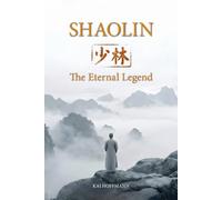 Shaolin: The Eternal Legend
