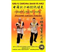 Shaolin Tong Bei Zhang - Aplicaciones Marciales Avanzadas (Enciclopedia Shaolin Kung Fu es)