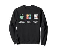 Shape Behaviors Build Skills ABA RBT Behavior Specialist Sweatshirt
