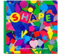 Shape: David Goodman and Zoe Miller