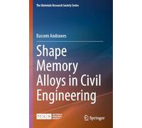 Shape Memory Alloys in Civil Engineering (The Materials Research Society Series)