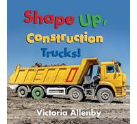Shape Up, Construction Trucks!