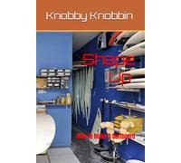 Shape Up How To Make A Surfboard: A comprehensive, in-depth guide to making a surfboard. All the tricks, shortcuts and secrets revealed. With this book you’ll make a surfboard…