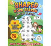Shaped Word Search Adventures: 50 Fun Shaped Puzzles + Coloring • Ages 6-10 • Easy to Brain-Buster