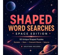 Shaped Word Searches: Space Edition: 50 Space-Themed Shaped Puzzles with Full Solutions - Premium Square Format Activity Book