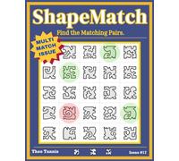 ShapeMatch: Find the Matching Pairs, Multi-Match Issue, A Puzzle Book for Restless Minds, Issue #17 (SHAPEY)