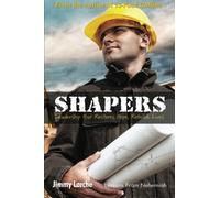 Shapers: Leadership That Restores Hope, Rebuilds Lives