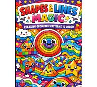 Shapes and Lines Magic Coloring Book: Relaxing Geometric Patterns To Color.