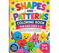 Shapes and Patterns Workbook for Preschool Kids: A Fun Educational Coloring Book Featuring Shapes, Patterns, Tracing Practice, and Creative Activities for Preschoolers and Young Children