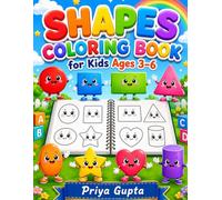 Shapes Coloring Book for Kids Ages 3-6: 38 Fun Shape Illustrations, 38 Easy Coloring Pages, Educational Facts, Large Bold Designs for Toddlers