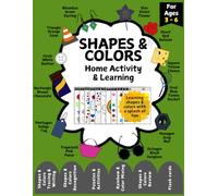 SHAPES & COLORS Home Activity & Learning Book: For Grade K - 2 | 10f0+ Worksheets |Workbook with activities to make kid school ready|Shapes & Colors ... SERIES: An early learning series of books)