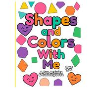 Shapes & Colors With Me: Shape Tracing, Color Recognition, Coloring Activities, I Spy Games, Color Bingo & Early Learning Fun for Ages 3-6