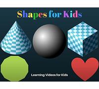 Shapes for Kids - Learning Videos for Kids