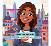 Shapes in the City: Discovering Geometry in the World Around Us