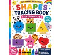 Shapes Tracing Book for Kids Ages 3-5: Learn Circles, Squares, Triangles, and Other Basic Shapes Through Fun Tracing Activities