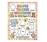 Shapes Tracing Workbook for Kids Ages 3-5: Learn Shapes, Handwriting Practice, Fine Motor Skills and Cute Animal Activities for Preschool and Kindergarten (Early Learning Workbooks)