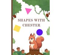 Shapes with Chester: Learning the names of shapes in your environment! (Learning with Chester)