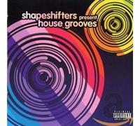 Shapeshifters - House Grooves: Shapeshifters Present...