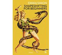 Shapeshifting for Beginners (Salt Modern Poets)