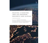 Shaping a Genuine Area of Freedom, Security and Justice
