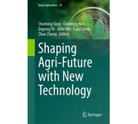 Shaping Agri-Future with New Technology