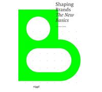 Shaping Brands: The New Basics