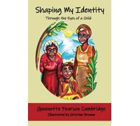 Shaping My Identity: Through the Eyes of a Child