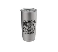 Shaping Nurses One Lesson At A Time, Nursing Instructor Stainless Steel Insulated Tumbler