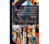 Shaping our Responses to Violent and Demeaning Imagery in Popular Music