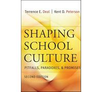 Shaping School Culture: Pitfalls, Paradoxes, and Promises