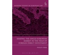 Shaping the Single European Market in the Field of Foreign Direct Investment