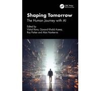 Shaping Tomorrow : The Human Journey with AI